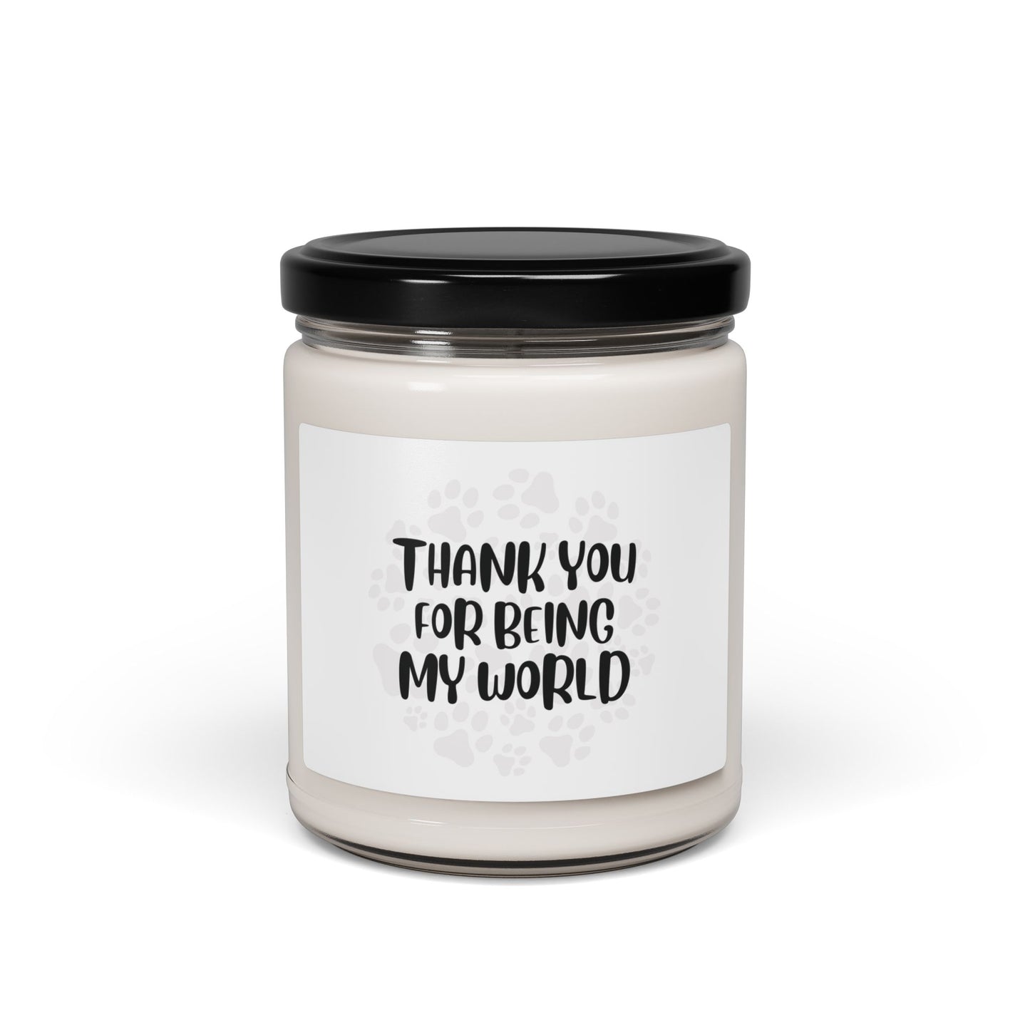 Scented Soy Candle - "Thank You for Being My World" - Perfect Gift for Pet Lovers