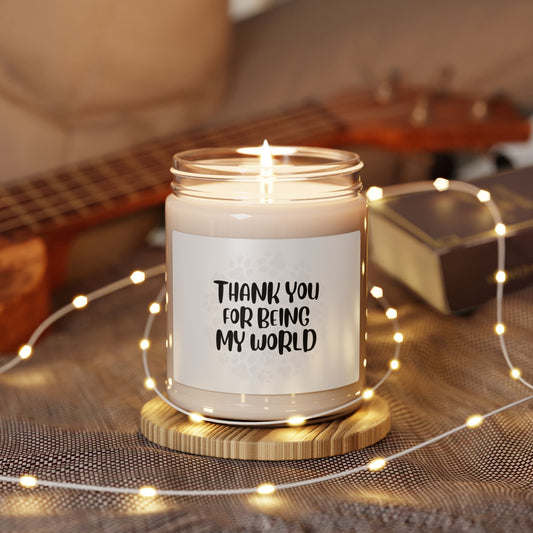 Scented Soy Candle - "Thank You for Being My World" - Perfect Gift for Pet Lovers